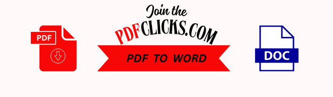 Convert PDF to Word in Seconds: Free, Accurate & Easy | pdfclicks.com